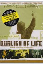 Watch The Quality of Life Movie2k