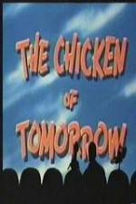 Watch The Chicken of Tomorrow - mst3k Movie2k