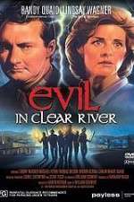 Watch Evil in Clear River Movie2k