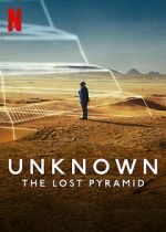Watch Unknown: The Lost Pyramid Movie2k