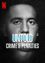 Watch Untold: Crimes and Penalties Movie2k