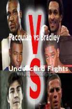 Watch Pacquiao  vs Bradley Undercard Fights Movie2k