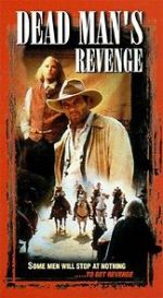 Watch Dead Man\'s Revenge Movie2k