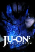 Watch Ju-on: The Curse 2 Movie2k