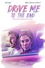 Watch Drive Me to the End Movie2k