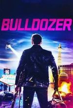 Watch Bulldozer Movie2k