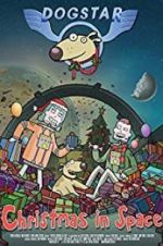 Watch Dogstar: Christmas in Space Movie2k