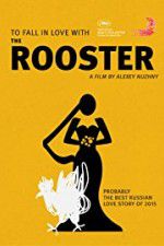 Watch The Rooster Movie2k