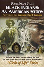 Watch Black Indians An American Story Movie2k