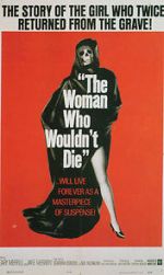 Watch The Woman Who Wouldn\'t Die Movie2k