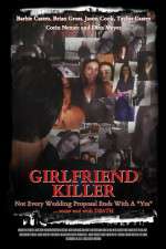 Watch Girlfriend Killer Movie2k