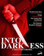 Watch Into Darkness: A Short Film Collection Movie2k