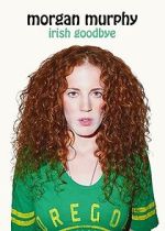 Watch Morgan Murphy: Irish Goodbye (TV Special 2014) Movie2k