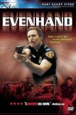 Watch EvenHand Movie2k