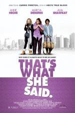 Watch That's What She Said Movie2k