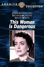 Watch This Woman Is Dangerous Movie2k