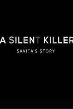 Watch A Silent Killer Savita's Story Movie2k