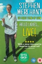 Watch Stephen Merchant: Hello Ladies Movie2k