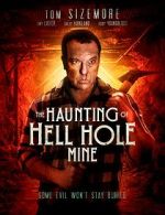 Watch The Haunting of Hell Hole Mine Movie2k