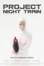 Watch Project Night Train Movie2k