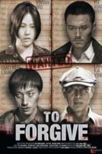 Watch To Forgive (Cha Wu Ci Ren Movie2k