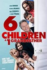 Watch 6 Children & 1 Grandfather Movie2k