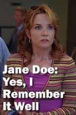 Watch Jane Doe: Yes, I Remember It Well Movie2k