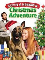 Watch Scoot & Kassie\'s Christmas Adventure Movie2k