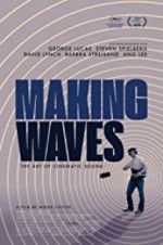 Watch Making Waves: The Art of Cinematic Sound Movie2k