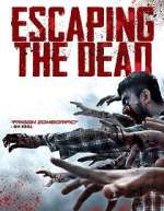 Watch Escaping the Dead Movie2k