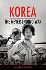 Watch Korea: The Never-Ending War Movie2k