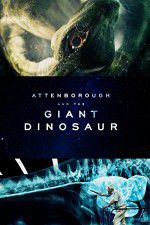 Watch Attenborough and the Giant Dinosaur Movie2k