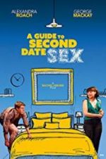 Watch A Guide to Second Date Sex Movie2k