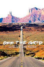 Watch Off the Grid: Life on the Mesa Movie2k