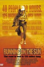 Watch Running on the Sun The Badwater 135 Movie2k