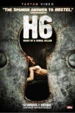 Watch H6: Diary of a Serial Killer Movie2k