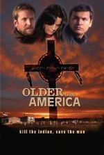 Watch Older Than America Movie2k