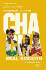 Watch Cha Cha Real Smooth Movie2k