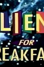 Watch Aliens for Breakfast Movie2k