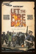 Watch Let the Fire Burn Movie2k