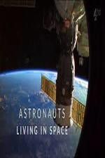 Watch Astronauts: Living in Space Movie2k