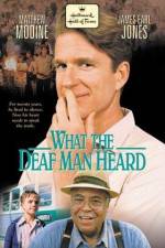 Watch What the Deaf Man Heard Movie2k