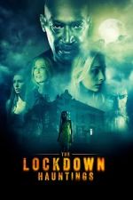 Watch The Lockdown Hauntings Movie2k