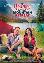 Watch You, Me, and that Mountain Retreat Movie2k