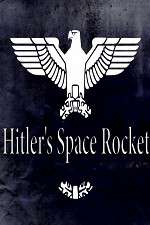 Watch Hitlers Space Rocket Movie2k