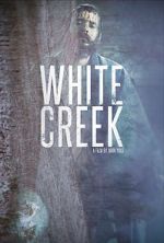 Watch White Creek Movie2k