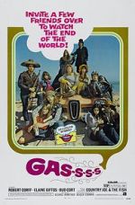 Watch Gas! -Or- It Became Necessary to Destroy the World in Order to Save It. Movie2k