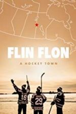 Watch Flin Flon: A Hockey Town Movie2k