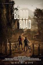 Watch Blood Road Movie2k