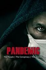 Watch Pandemic: the people, the conspiracy, the journey Movie2k